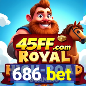 686 bet